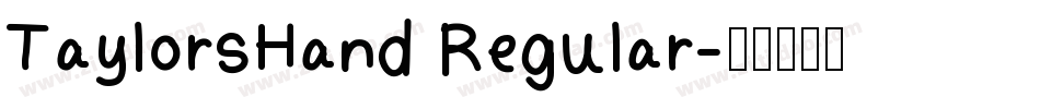 TaylorsHand Regular字体转换